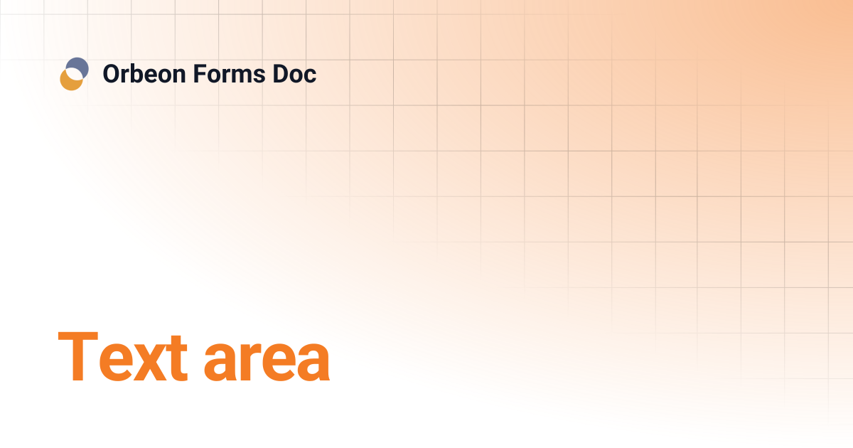 Text area | Orbeon Forms Doc
