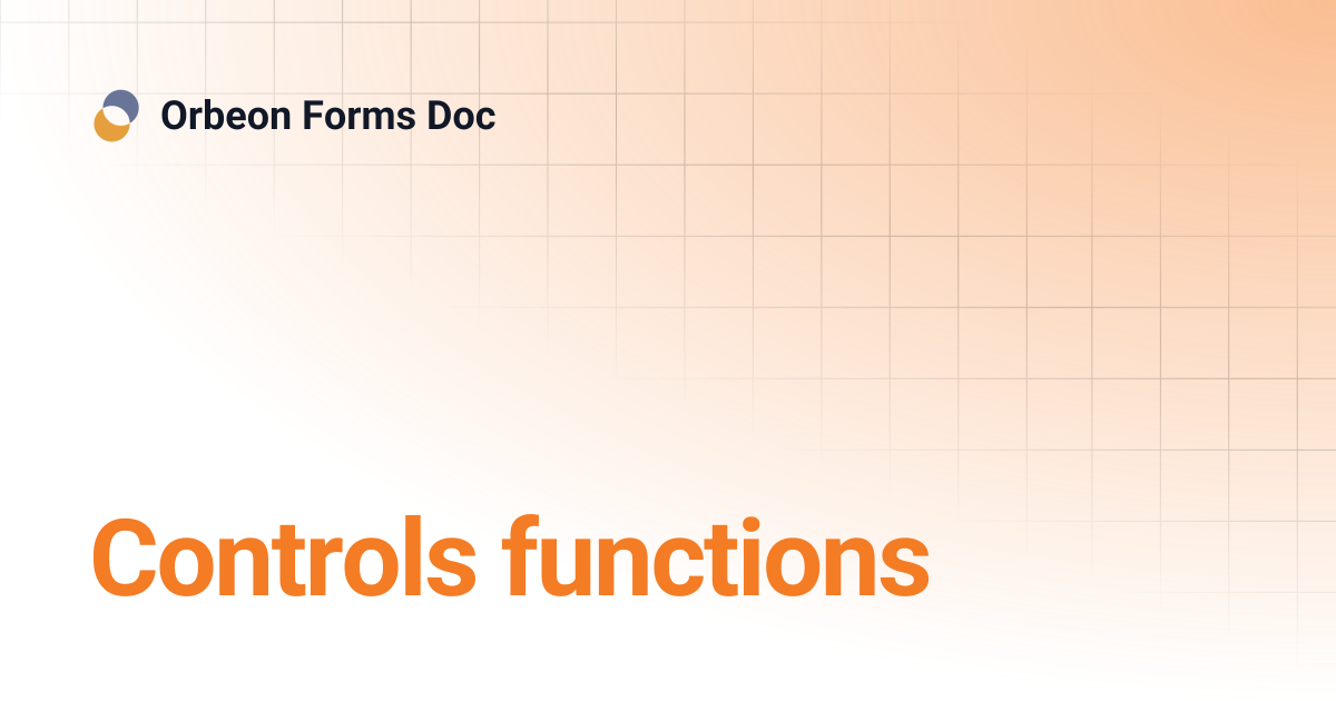 Controls functions | Orbeon Forms Doc