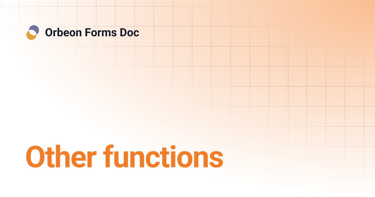 Other functions | Orbeon Forms Doc