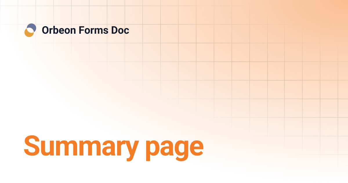 Summary page | Orbeon Forms Doc