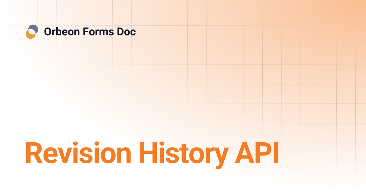 Revision History API | Orbeon Forms Doc